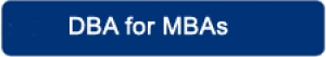 Doctor of Business Administration for MBAs
